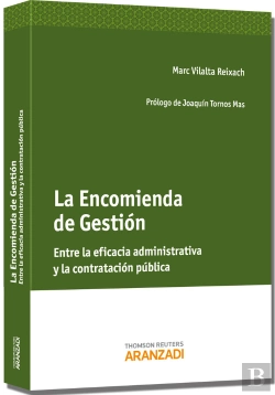 Bertrand.pt - La Encomienda De Gestión - Entre La Eficacia Administrativa Y La Contratación Pública