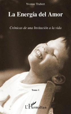 Bertrand.pt - La Energia Del Amor ; Cronicas De Una Invitacion A La Vida T.1
