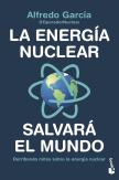 La Energia Nuclear Salvara El Mundo