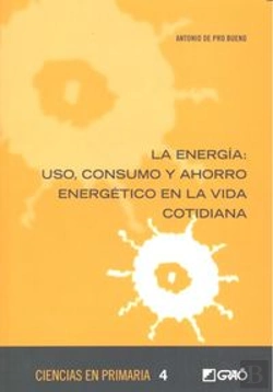 Bertrand.pt - La Energía: Uso, Consumo Y Ahorro Energético En La Vida Cotidiana