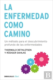 La Enfermedad Como Camino