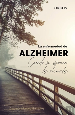 Bertrand.pt - La Enfermedad De Alzheimer. Cuando Se Esfuman Los Recuerdos