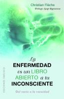La Enfermedad Es Un Libro Abierto A Tu Inconsciente