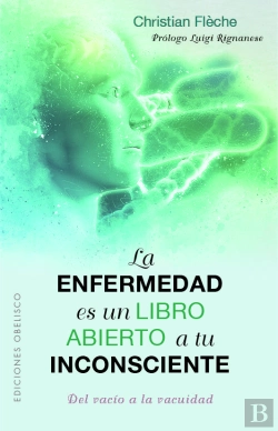 Bertrand.pt - La Enfermedad Es Un Libro Abierto A Tu Inconsciente
