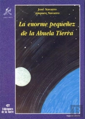 La Enorme Pequeñez De La Abuela Tierra