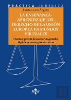 La Enseñanza-Aprendizaje Del Derecho De La Union Europea En
