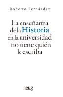 La Enseñanza De La Historia En La Universidad No Tiene Quien