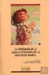 La Enseñanza De La Lengua Extranjera En La Educación Infantil