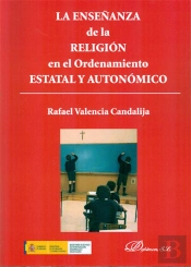 La Enseñanza De La Religión En El Ordenamiento Estatal Y Autonómico