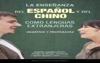 La Enseñanza Del Español Y Del Chino Como Lenguas Extranjeras: Desafios Y Propue