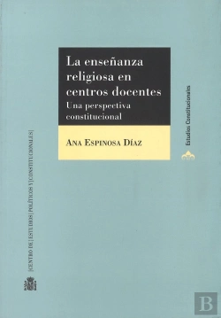 Bertrand.pt - La Enseñanza Religiosa En Centros Docentes. Una Perspectiva Constitucional
