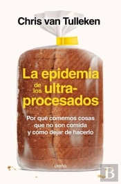 La Epidemia De Los Ultraprocesados