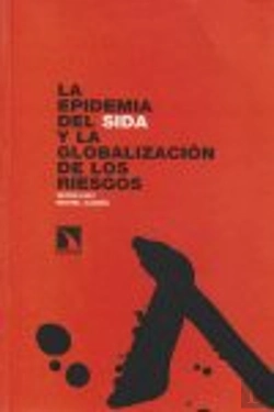 Bertrand.pt - La Epidemia Del Sida Y La Globalización De Los Riesgos