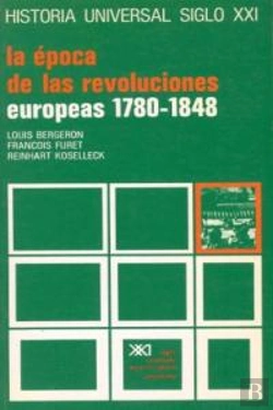 Bertrand.pt - La Época De Las Revoluciones Europeas, 1780-1848