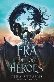 La Era De Los Heroes