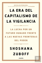La Era Del Capitalismo De La Vigilancia