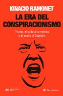 La Era Del Conspiracionismo