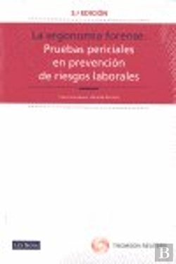 Bertrand.pt - La Ergonomía Forense. Pruebas Periciales En Prevención De Riesgos Laborales