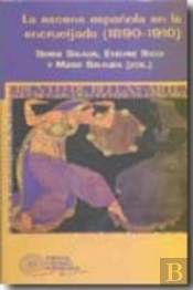 La Escena Española En La Encrucijada (1890-1910)