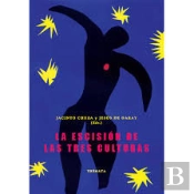 La Escision De Las Tres Culturas