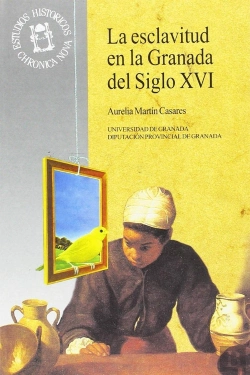 Bertrand.pt - La Esclavitud En Granada Del Siglo Xvi