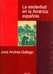 La Esclavitud En La América Española