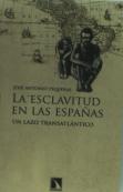 La Esclavitud En Las Españas