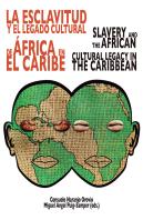 La Esclavitud Y El Legado Cultural De Africa