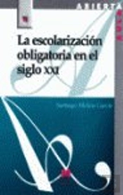 La Escolarización Obligatoria En El Siglo Xxi