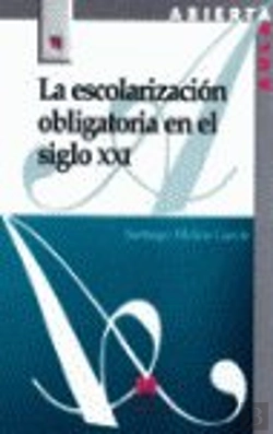 Bertrand.pt - La Escolarización Obligatoria En El Siglo Xxi