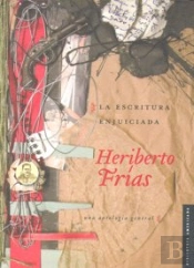 La Escritura Enjuiciada. Una Antologia General 