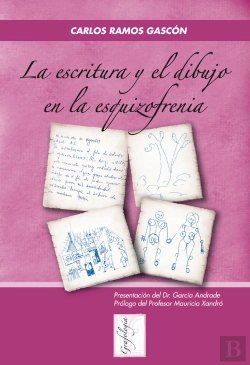 Bertrand.pt - La Escritura Y El Dibujo En La Esquizofrenia
