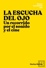 La Escucha Del Ojo