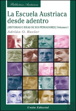 Bertrand.pt - La Escuela Austriaca Desde Adentro. Volumen 1