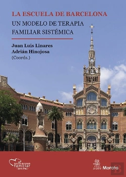 Bertrand.pt - La Escuela De Barcelona. Un Modelo De Terapia Familiar Sistemica