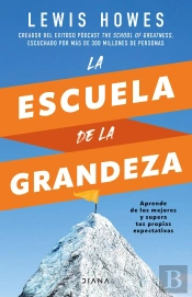 La Escuela De La Grandeza