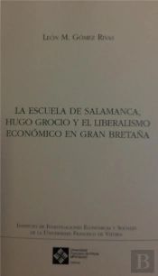 La Escuela De Salamanca Hugo Grocio Y El Liberalismo Econom