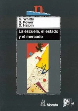 Bertrand.pt - La Escuela, El Estado Y El Mercado