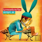 La Escuela No Fue Siempre Así