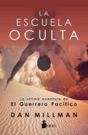 La Escuela Oculta, La Última Aventura Del Guerrero Pacífico