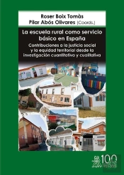 La Escuela Rural Como Servicio Basico En España. Contribuciones A La Justicia So