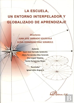 Bertrand.pt - La Escuela, Un Entorno Interpelador Y Globalizado De Aprendizaje