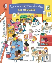 La Escuela. Un Mundo Mágico Por Descubrir. Español/Inglés