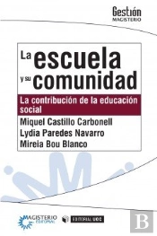 La Escuela Y Su Comunidad. La Contribución De La Educación Social