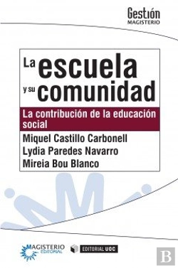 Bertrand.pt - La Escuela Y Su Comunidad. La Contribución De La Educación Social