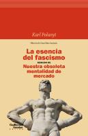 La Esencia Del Fascismo Seguido De Nuestra Obsoleta Mentalid