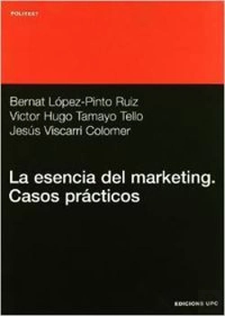Bertrand.pt - La Esencia Del Márqueting. Casos Prácticos