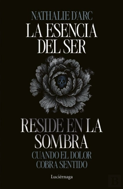 Bertrand.pt - La Esencia Del Ser Reside En La Sombra