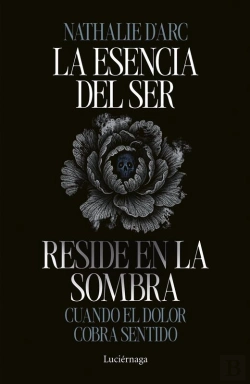 Bertrand.pt - La Esencia Del Ser Reside En La Sombra