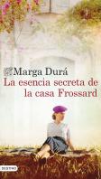 La Esencia Secreta De La Casa Frossard